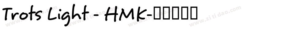 Trots Light - HMK字体转换